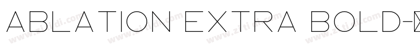 Ablation Extra Bold字体转换